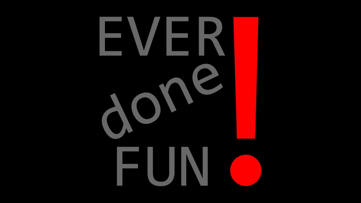 ever-done-fun_