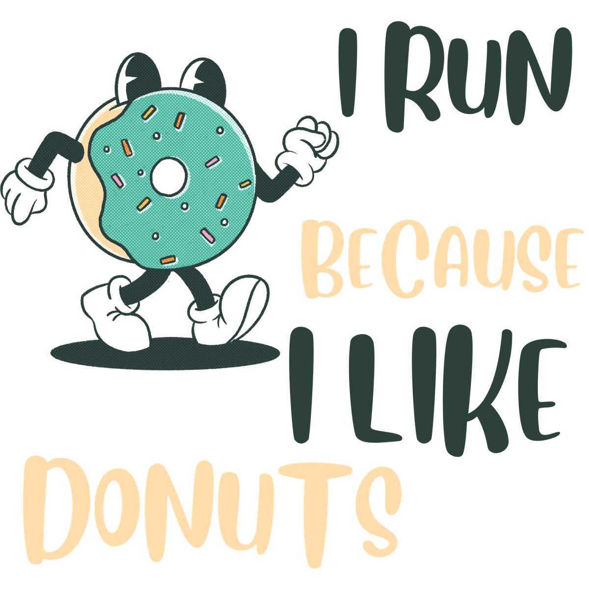 I RUN BECAUSE I LIKE DONUTS