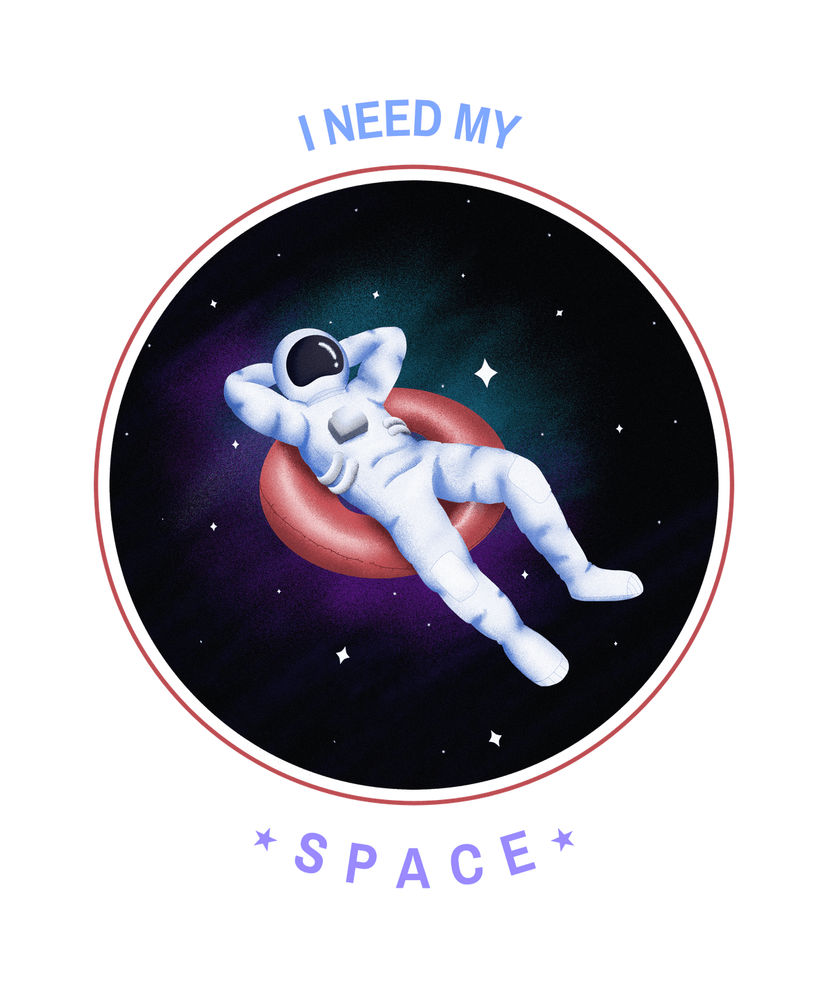                                    I Need my space